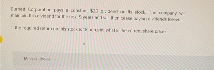 If the market requires a 10 percent return on this investment, how