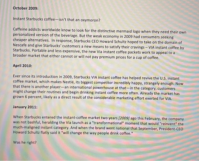 objectives to direct the marketing efforts for Starbucks VIA instant coffee in