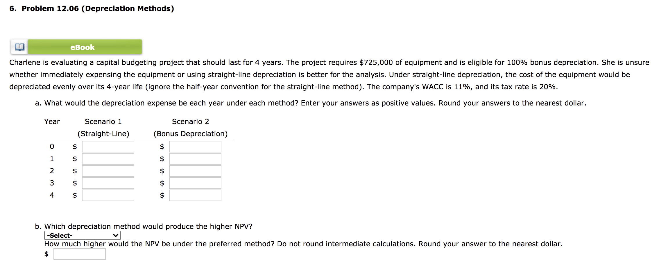 6. Problem 12.06 (Depreciation Methods) eBook Charlene is evaluating a capital