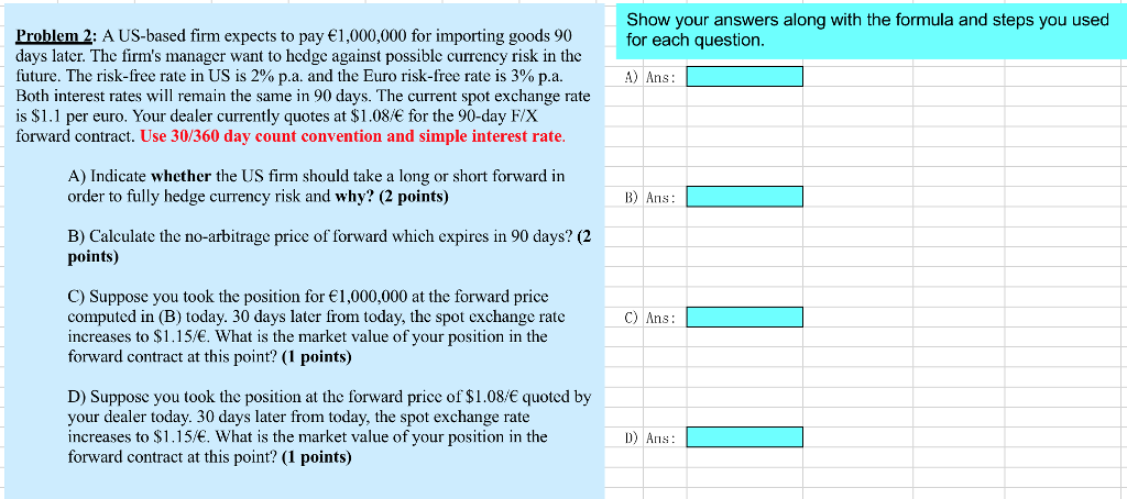 Please use EXCEL to do it, Thanks! Show your answers along with
