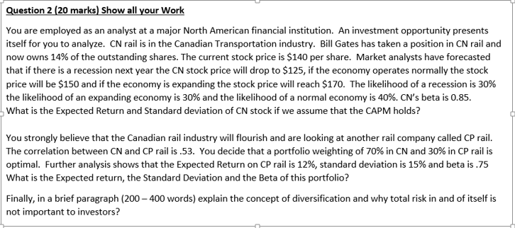  Question 2 (20 marks) Show all your Work You are employed