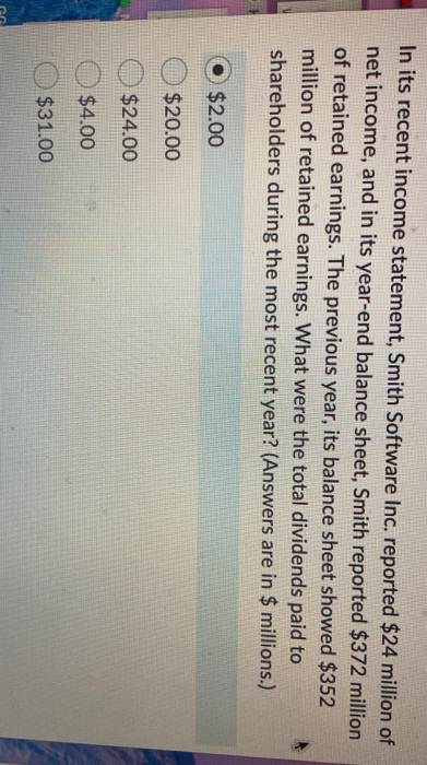  In its recent income statement, Smith Software Inc. reported $24 million