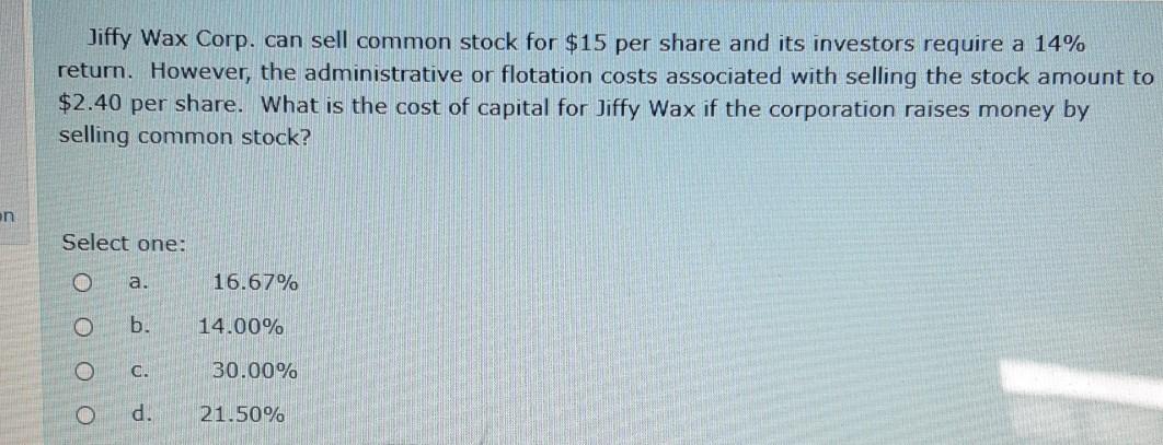 to preferred shareholders. Select one: f True Etion False The less risky