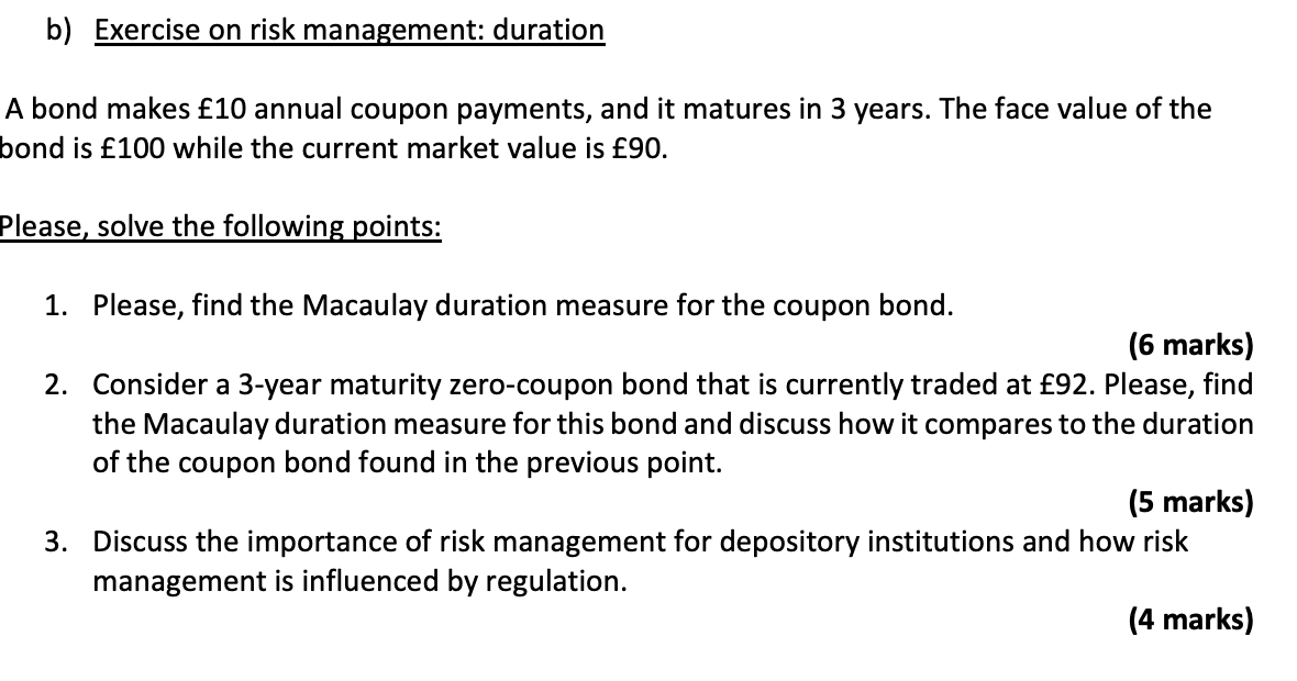 b) Exercise on risk management: duration A bond makes 10 annual