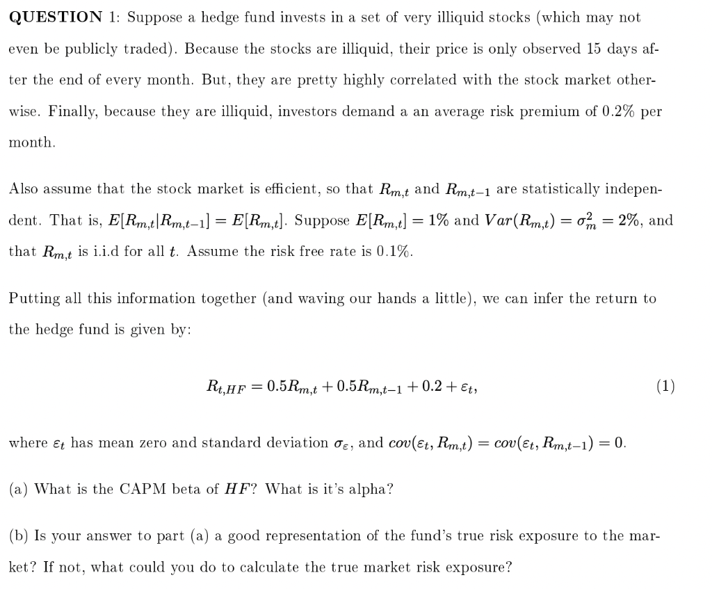  QUESTION 1: Suppose a hedge fund invests in a set of