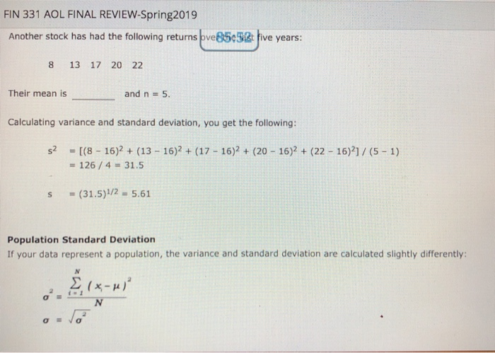 common measures of dispersion are the variance and the standard deviation. These