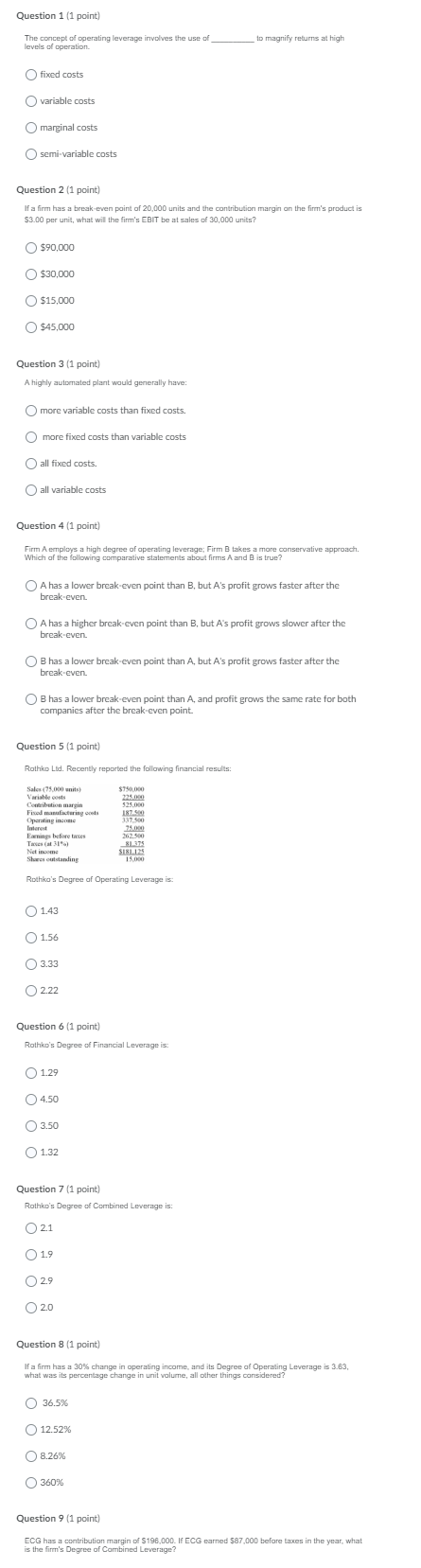 Question 1 (1 point) The concept of operating leverage involves the