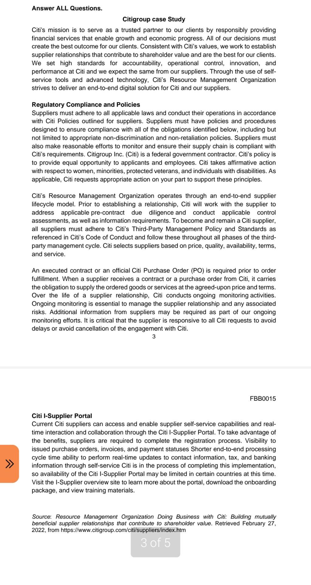  Answer ALL Questions. Citigroup case Study Citi's mission is to serve