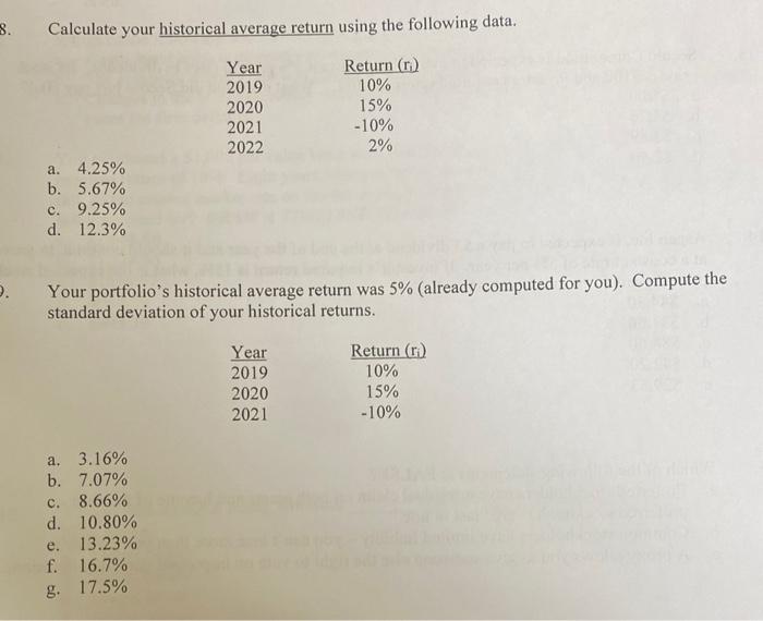  Calculate your historical average return using the following data. a. 4.25%