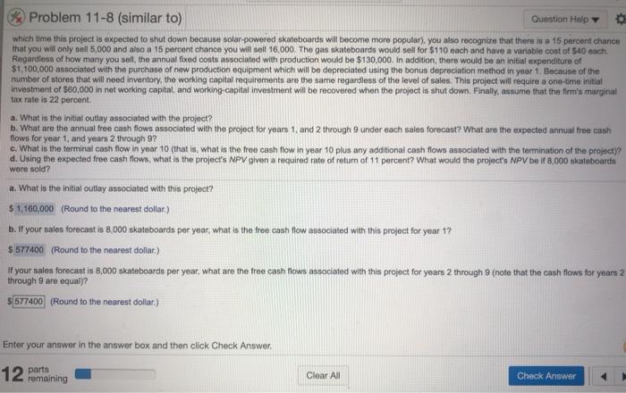 for correct answers! & Problem 11-8 (similar to) Question Help (Calculating free