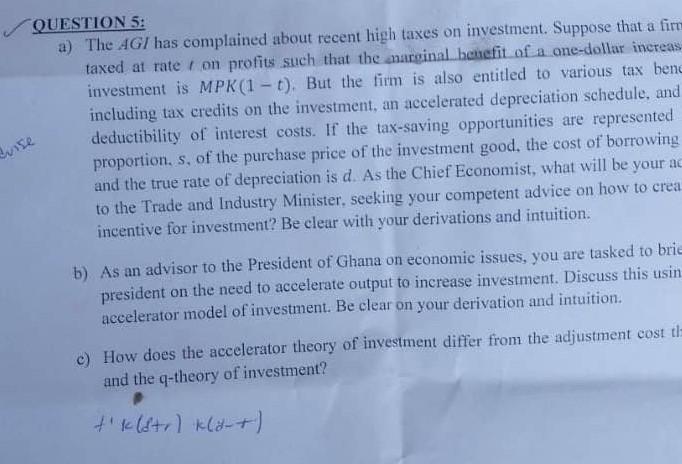 QUESTION 5: a) The AG/ has complained about recent high taxes