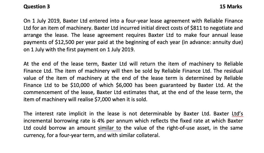  Question 3 15 Marks On 1 July 2019, Baxter Ltd entered