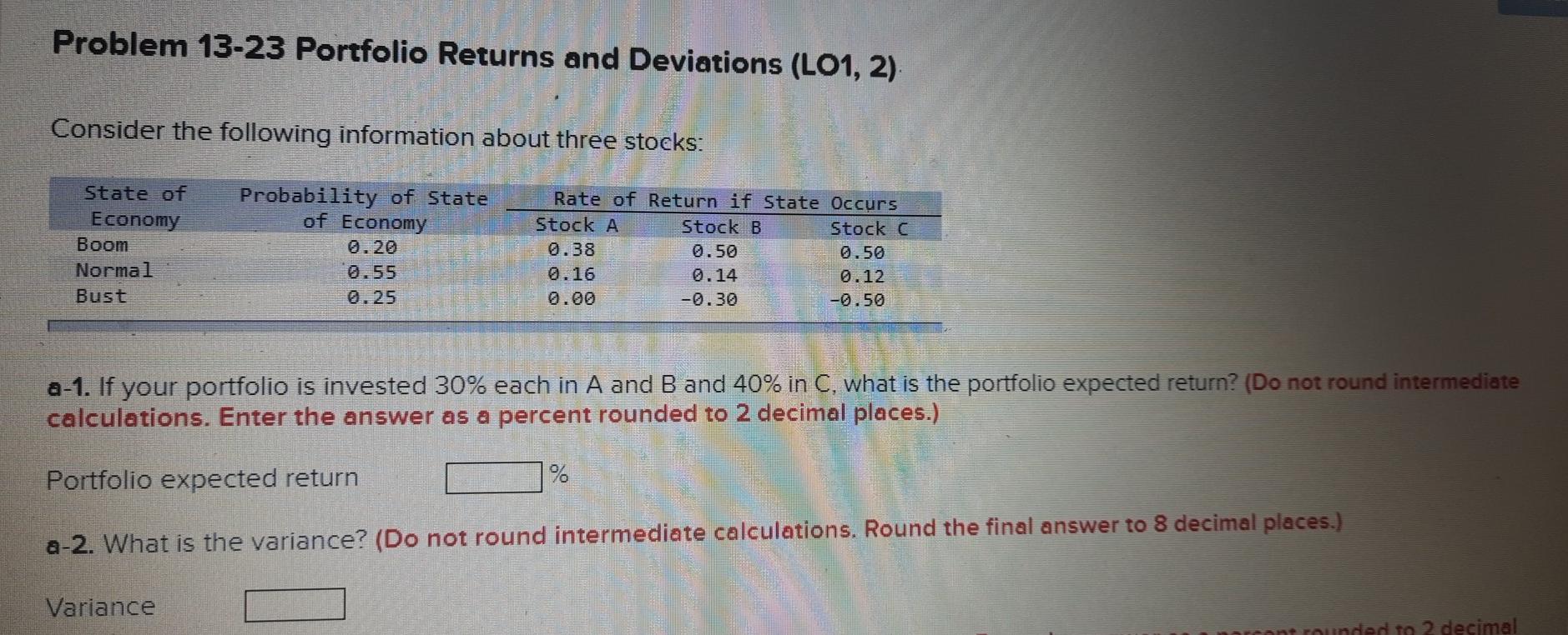 Problem 13-23 Portfolio Returns and Deviations (L01, 2). Consider the following