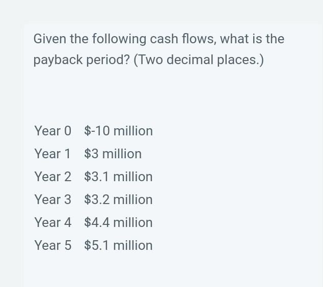only need final value thats it Given the following cash flows,