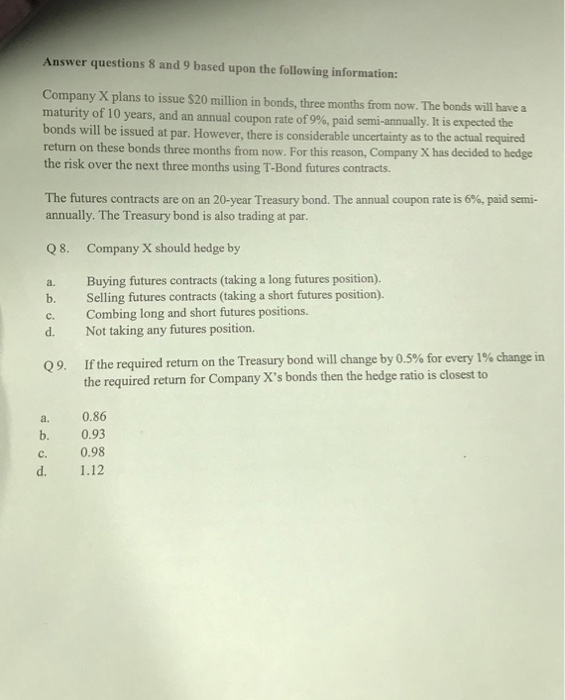  Answer questions 8 and 9 based upon the following information: Company