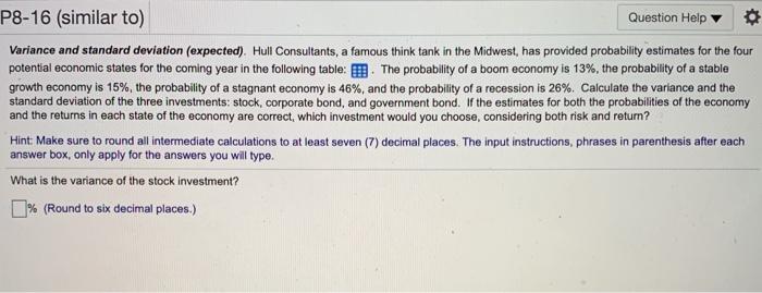  P8-16 (similar to) Question Help Variance and standard deviation (expected). Hull