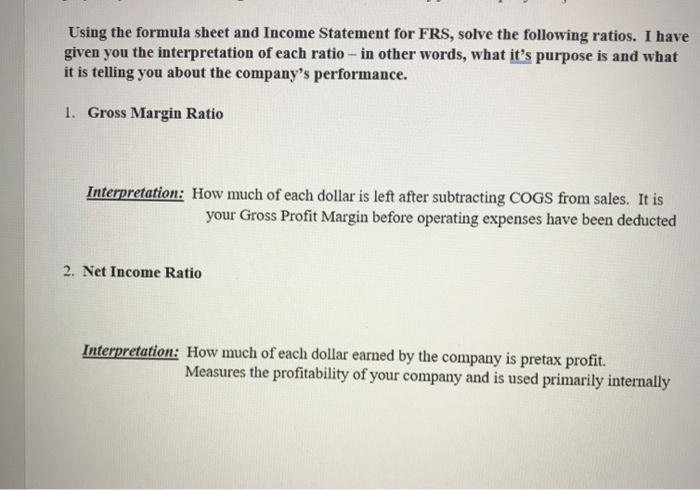  Using the formula sheet and Income Statement for FRS, solve the