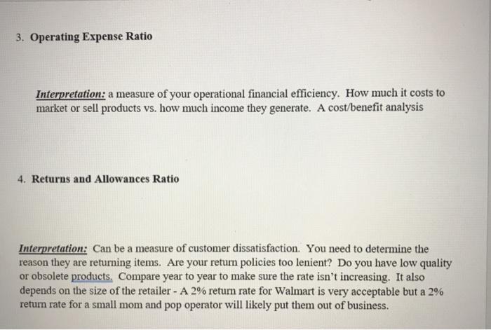 following ratios. I have given you the interpretation of each ratio -