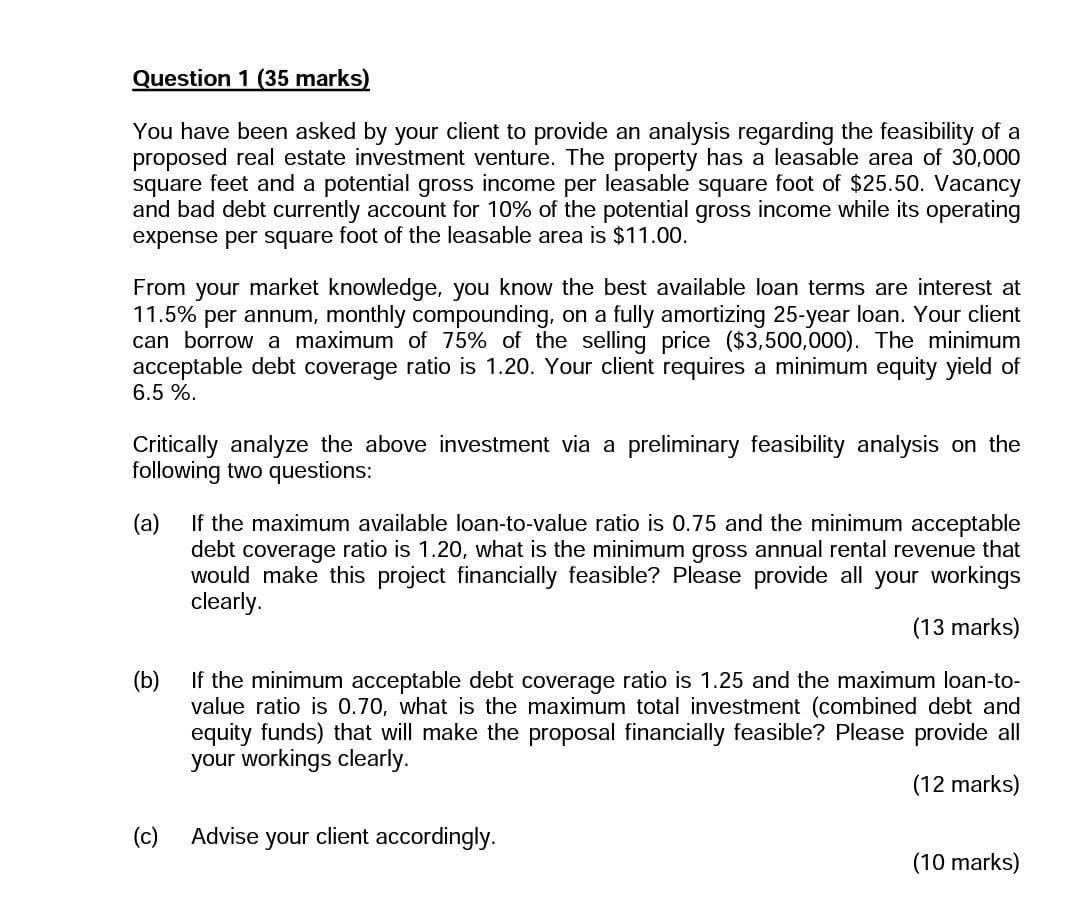 Question 1 (35 marks) You have been asked by your client