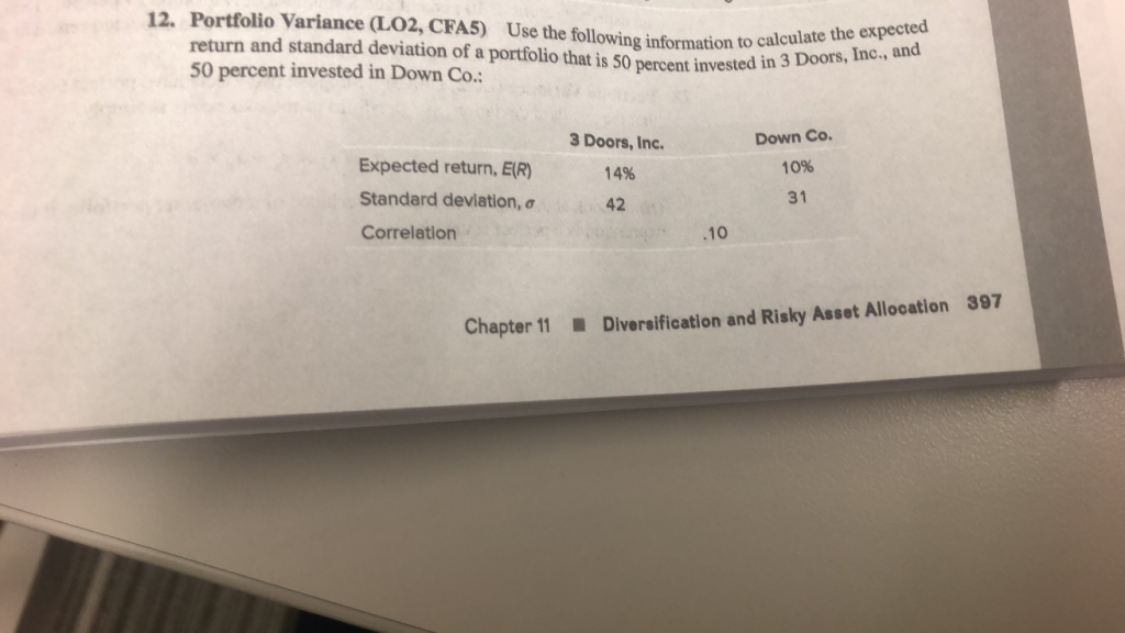 Use information from problem 12 to answer number 14 12. Portfolio Variance