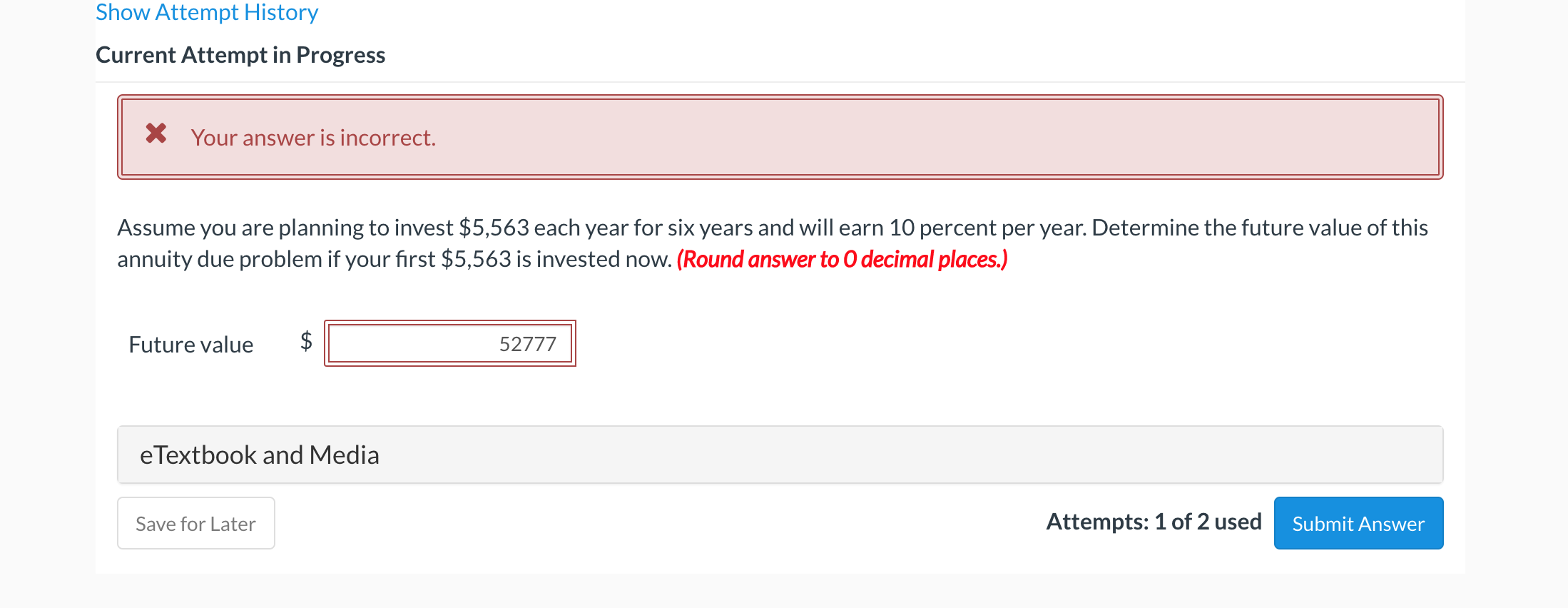 Show Attempt History Current Attempt in Progress x Your answer is