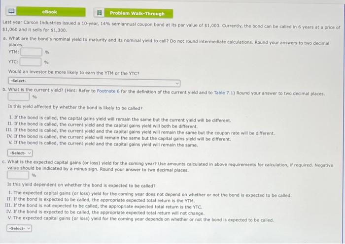  eBook # Problem Walk-Through Last year Carson Industries issued a 10-year,