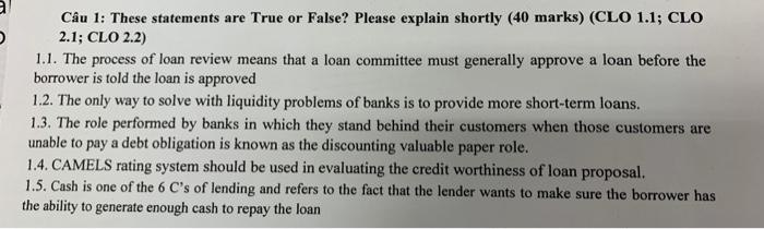  Cu 1: These statements are True or False? Please explain shortly