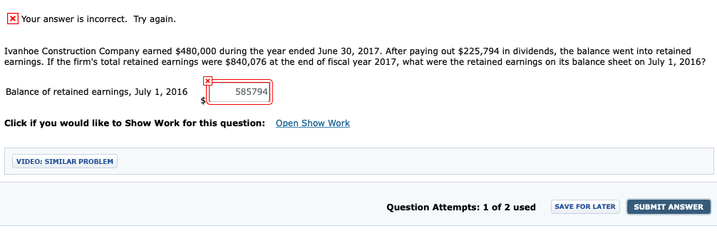 x Your answer is incorrect. Try again. Ivanhoe Construction Company earned