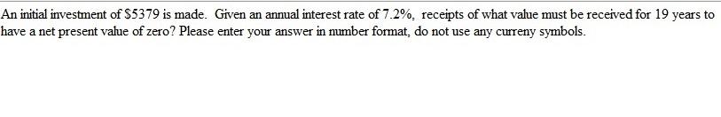 Answer correct with full steps to get thumbs up!! An initial investment