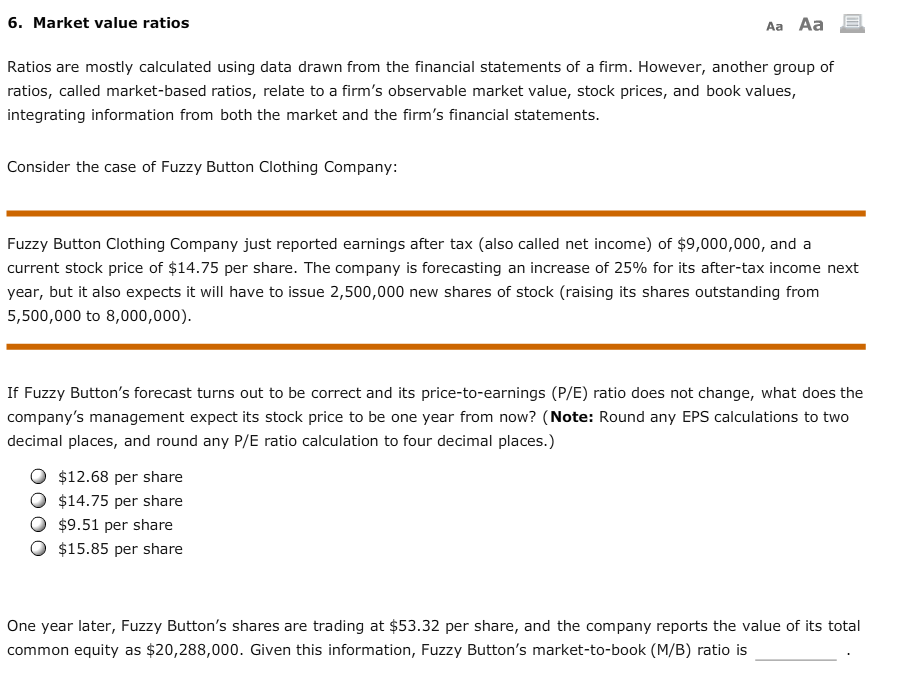 6. Market value ratios Aa Aa Ratios are mostly calculated using
