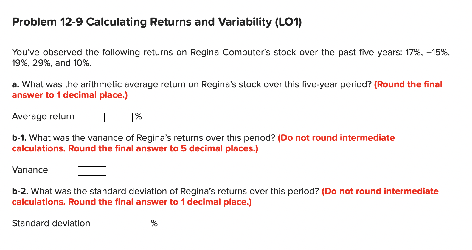  Problem 12-9 Calculating Returns and Variability (LO1) You've observed the following