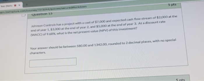  5 pts Question 15 Johnson Controls has a project with a
