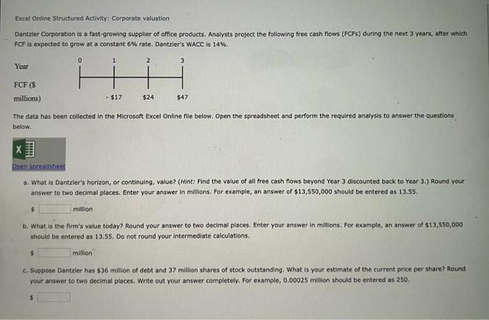  Please show formulas. Thank you! Excel Online Structured Activity: Corporate valuation