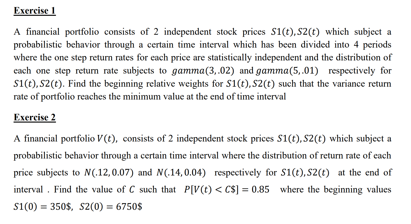This question from Financial statistics I need the manual solution . i