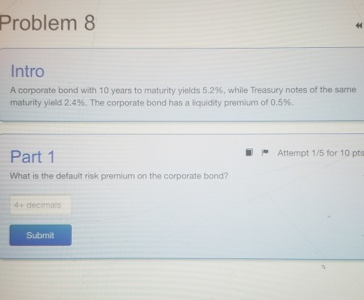 Problem 8 Intro A corporate bond with 10 years to maturity