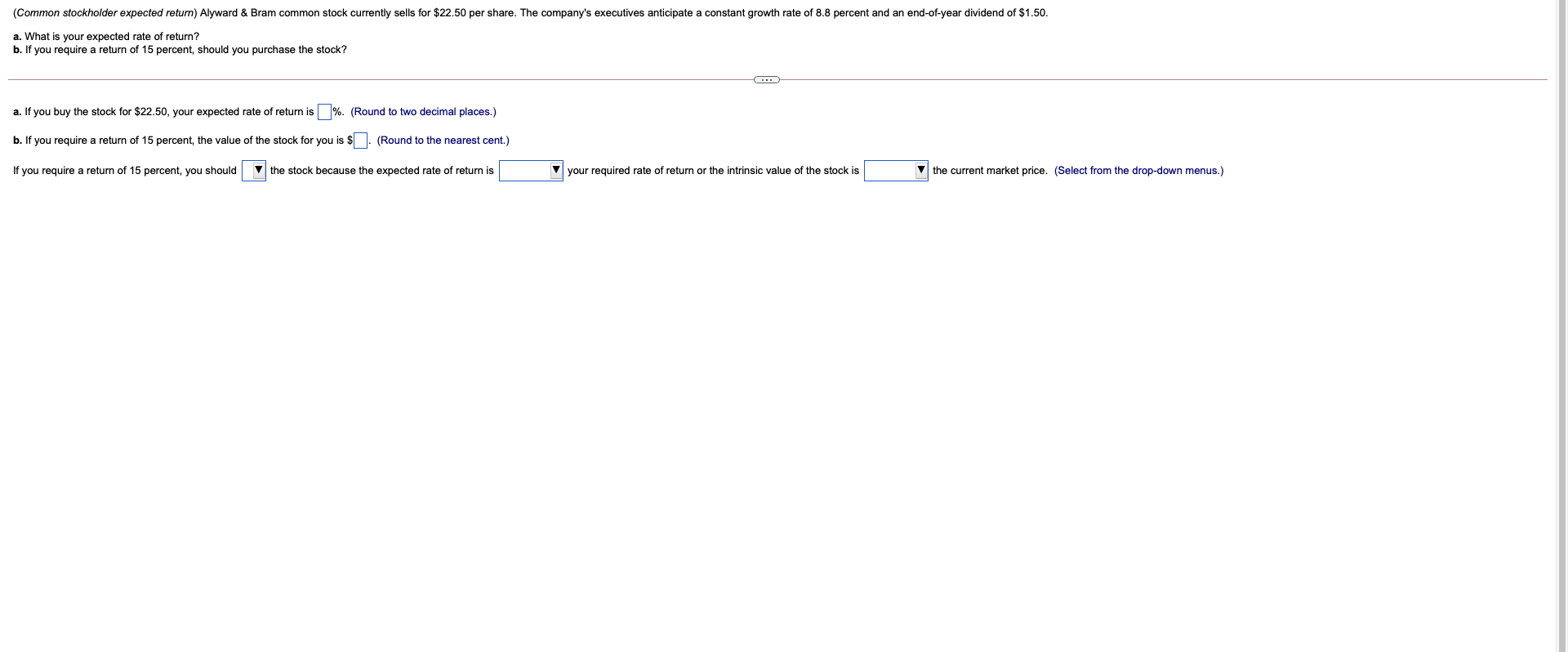 (Common stockholder expected return) Alyward & Bram common stock currently sells
