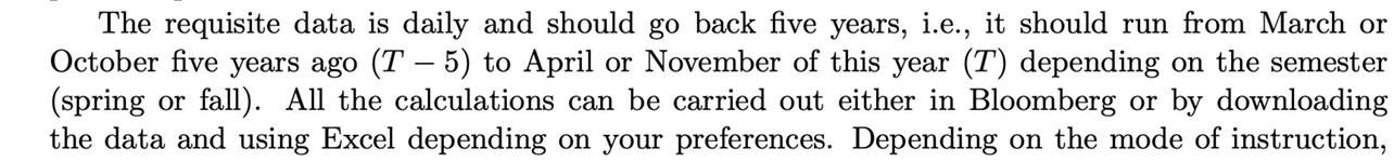  - The requisite data is daily and should go back five