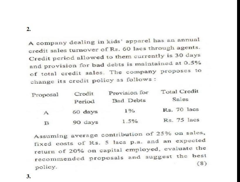 2. Please solve it correctly with steps. 2. A company dealing in