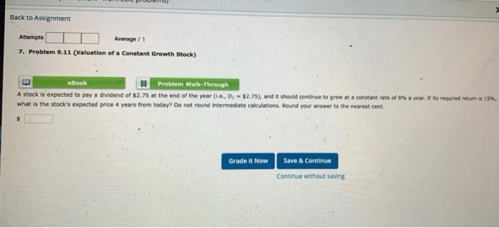  Back to Assignment Attempts Average / 1 7. Problem 9.11 (Valuation