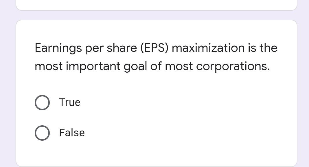 need this right now.help Earnings per share (EPS) maximization is the