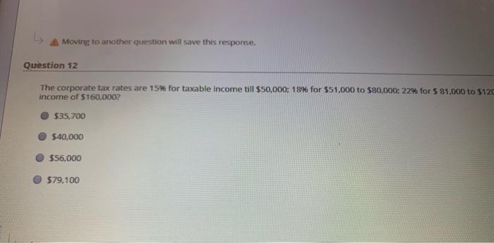  q12 Moving to another question will save this response. Question 12