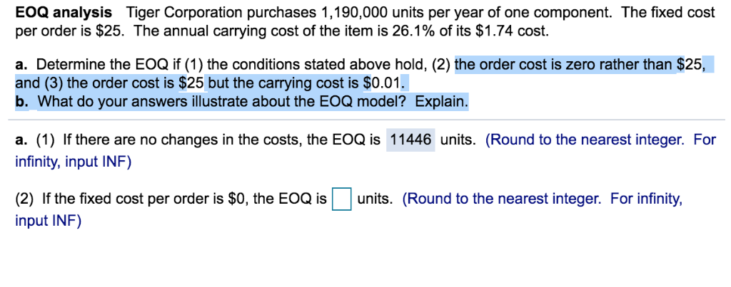 Please answer highlighted part. a) has already been answered. EOQ analysis Tiger