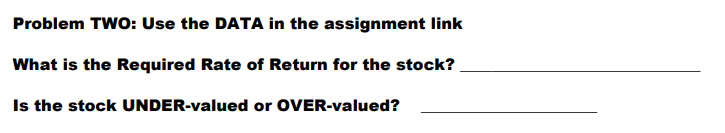 the following information: rRF=5.3151%rm=11.5895%bstock=1.984573 CALCULATE: Required Rate of Return \% ANSWER QUESTION: