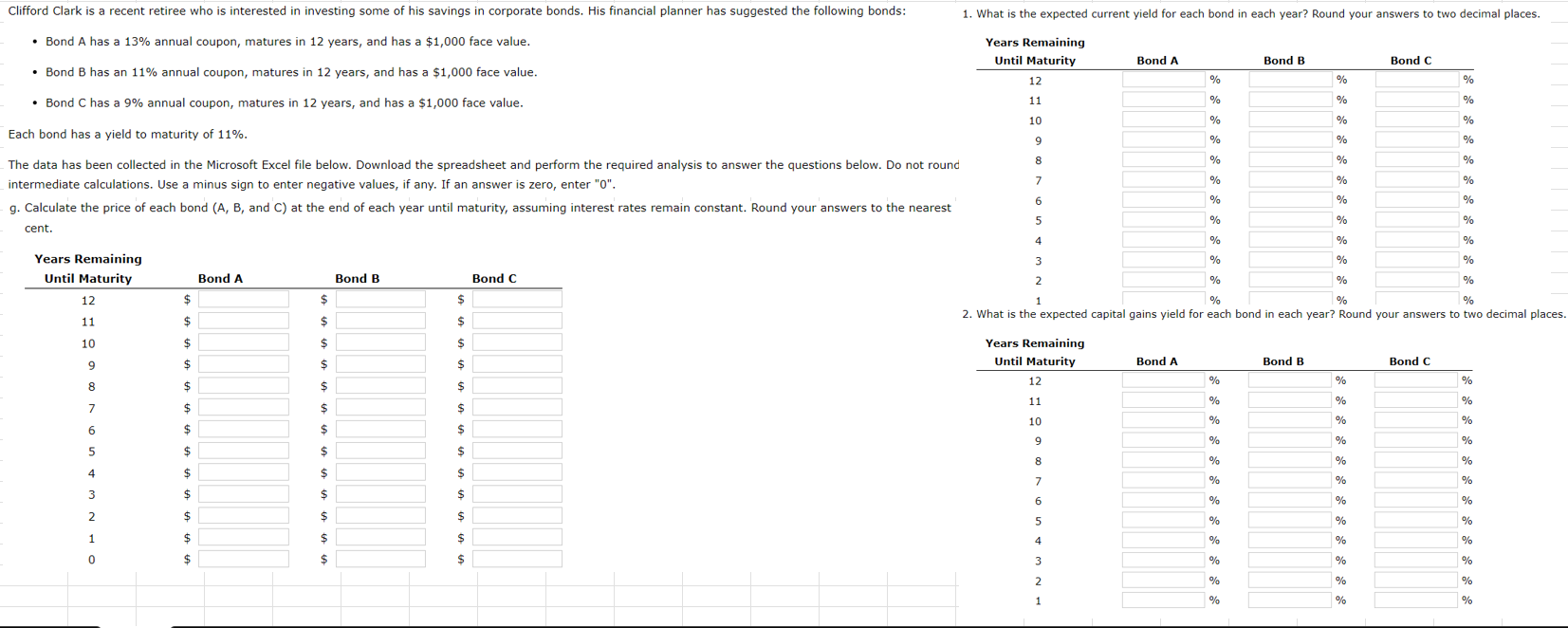  Bond Valuation *** PLEASE ANSWER ACCORDING TO EVERYTHING THAT NEEDS TO