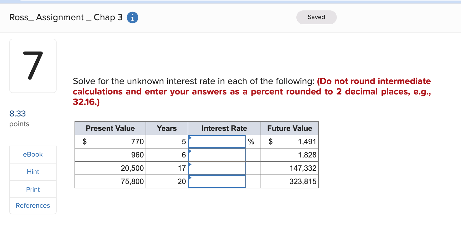  Ross_ Assignment_ Chap 3 7 8.33 points eBook Hint Print References