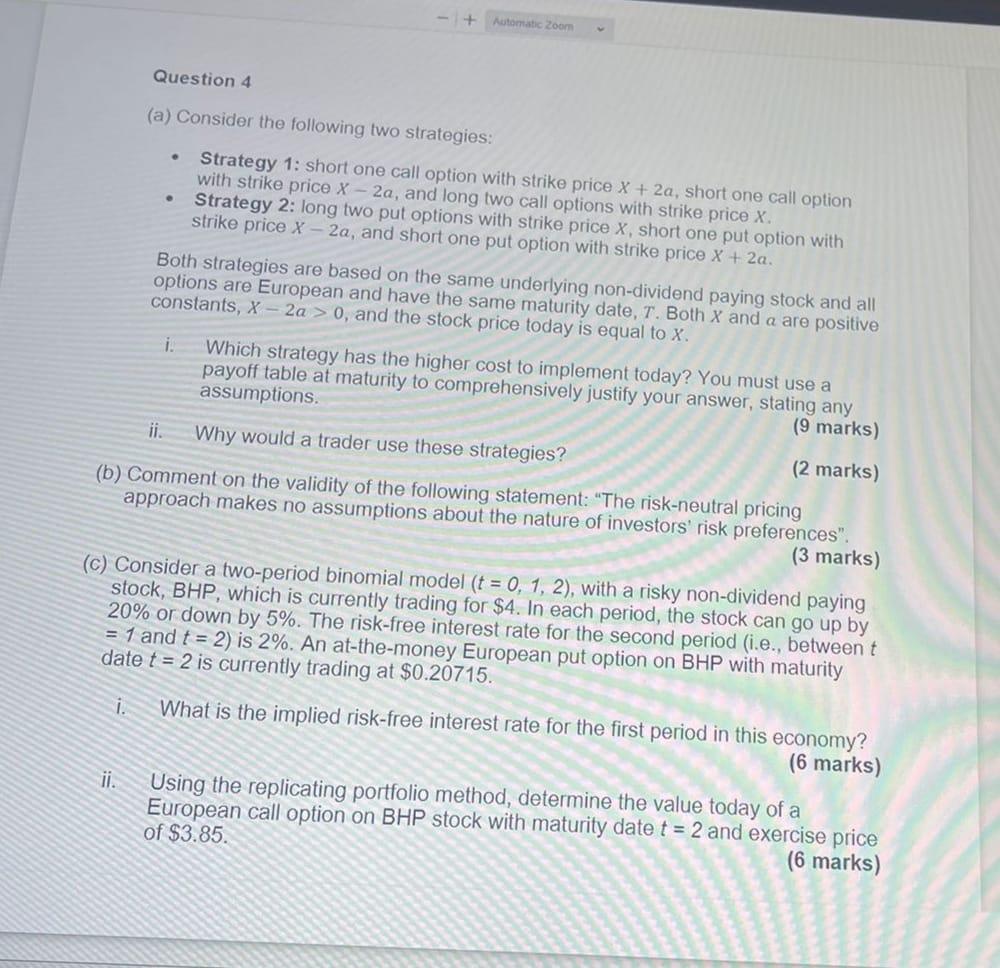  - + Automatic Zoom Question 4 (a) Consider the following two