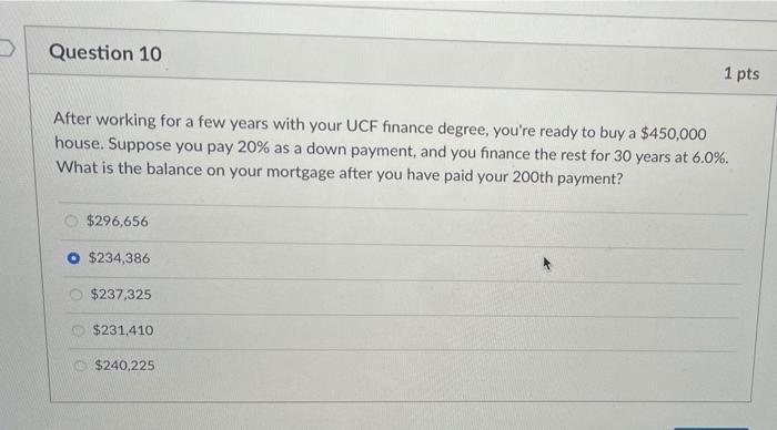  Question 10 1 pts After working for a few years with