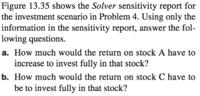  PROBLEM 4 FOR REFERENCE: Figure 13.35 shows the Solver sensitivity report