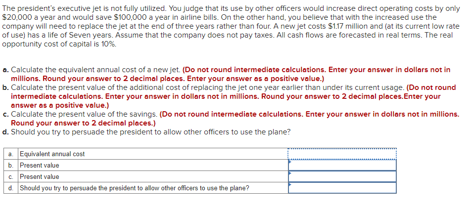 opportunity cost of capital is 8%. a. Calculate the NPV of each