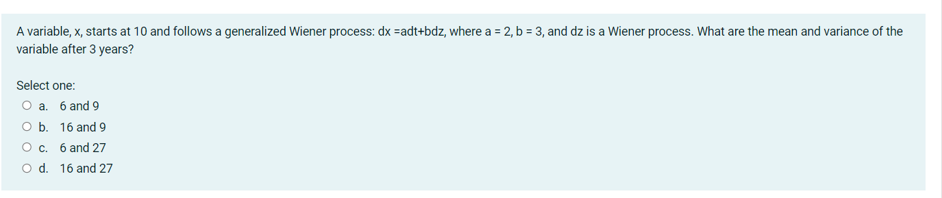 A variable, x, starts at 10 and follows a generalized Wiener